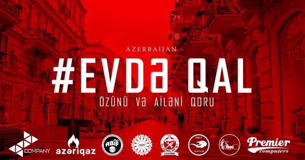 #EVDƏQAL özünü və ailəni qoru başlığı altında bizlərdə bunu özümüzə borc bilərək sizləri bu çağırışa əməl etməyə səsləyirik