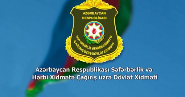 Səfərbərlik və Hərbi Xidmətə Çağırış üzrə Dövlət Xidməti məlumat yayıb