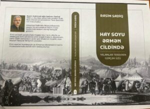 Azərbaycan ədəbiyyatında saxtalaşdırılmış erməni tarixini ifşa edən kitab yayınlandı – FOTO